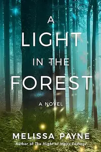 A Light in the Forest: A Novel
