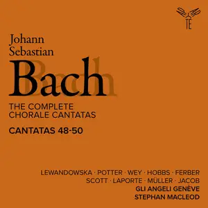 Gli Angeli Genève - Bach: The Complete Chorale Cantatas / Cantatas 48-50 (Live) (2025)