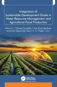 Integration of Sustainable Development Goals in Water Resource Management and Agricultural Food Production