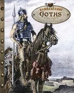 Goths (Barbarians!)