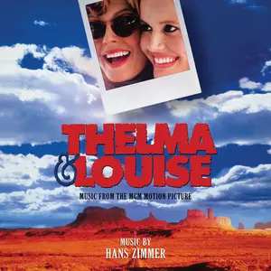 Hans Zimmer - Thelma & Louise (Music From The MGM Motion Picture) (Remastered & Expanded) (1991/2025)