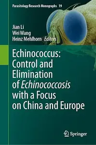 Echinococcus: Control and Elimination of Echinococcosis with a Focus on China and Europe