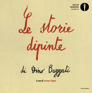 Dino Buzzati - Le storie dipinte