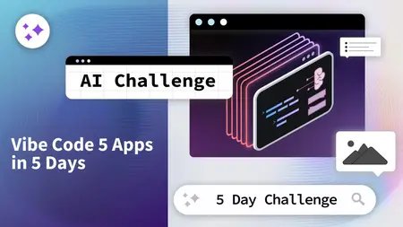 AI Challenge: Vibe Code 5 Apps in 5 Days