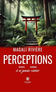 Magali Rivière, "Perceptions"