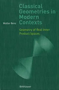 Classical Geometries in Modern Contexts: Geometry of Real Inner Product Spaces