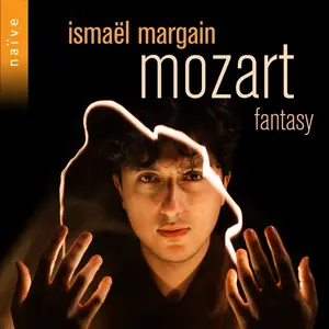 Ismaël Margain - Mozart. Fantasy (2024) [Official Digital Download 24/96]