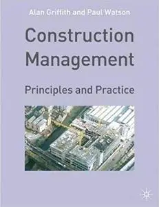 Construction Management: Principles and Practice (Repost)