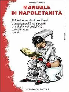 Amedeo Colella - Manuale di napoletanità