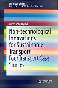 Non-technological Innovations for Sustainable Transport: Four Transport Case Studies