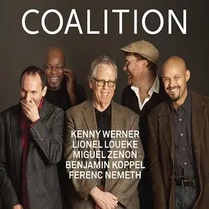 Kenny Werner, Lionel Loueke, Miguel Zenon, Benjamin Koppel & Ferenc Nemeth - Coalition (2014)
