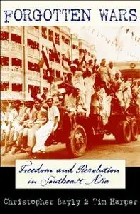 Forgotten Wars: Freedom and Revolution in Southeast Asia (repost)