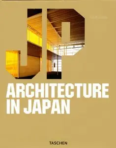 Architecture in Japan (Architecture (Taschen)) by Philip Jodidio [Repost]
