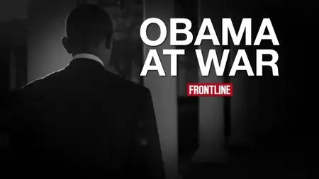 PBS Frontline - Obama at War (2015)