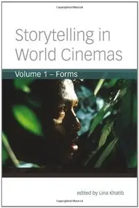 Storytelling in World Cinemas: Forms (Volume 1) (repost)
