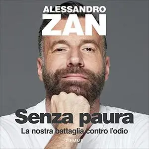 «Senza paura» by Alessandro Zan