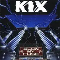 Kix - Blow My Fuse (1988)
