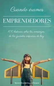 Manuel Pérez Martín de la Hinojosa, "Cuando éramos emprendedores"