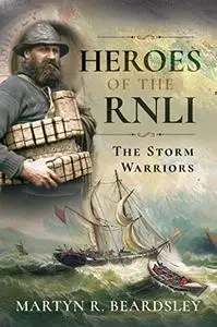 Heroes of the RNLI: The Storm Warriors