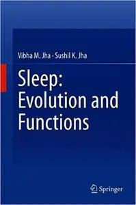 Sleep: Evolution and Functions