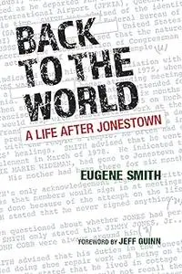 Back to the World: A Life after Jonestown