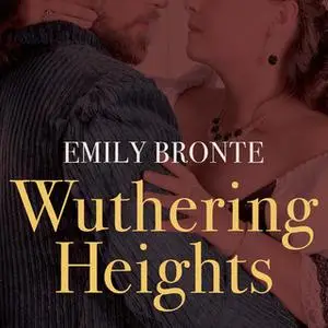 «Wuthering Heights» by Emily Brontë