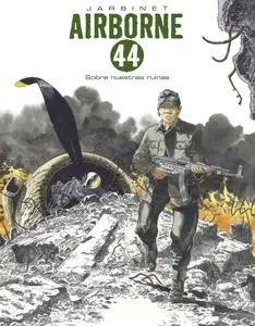 Airborne 44 #8 Sobre nuestras ruinas