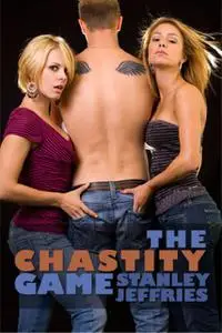 «The Chastity Game» by Stanley Jeffries