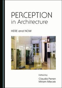 Perception in Architecture: Here and Now