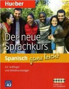 ganz leicht. Der neue Sprachkurs Spanisch: Für Anfänger und Wiedereinsteiger 4 Audio CD