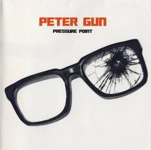 Peter Gun - Pressure Point (2004)
