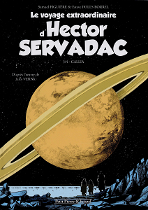 Le Voyage Extraordinaire d’Hector Servadac - Tome 3 - Gallia