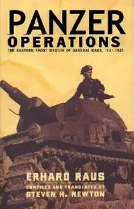 Panzer Operations: The Eastern Front Memoir of General Raus, 1941-1945