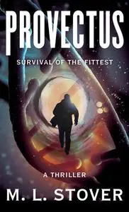 «Provectus» by M.L. Stover