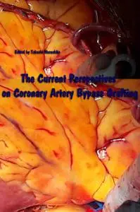 "The Current Perspectives on Coronary Artery Bypass Grafting" ed. by Takashi Murashita