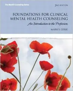 Foundations for Clinical Mental Health Counseling: An Introduction to the Profession (2nd Edition)