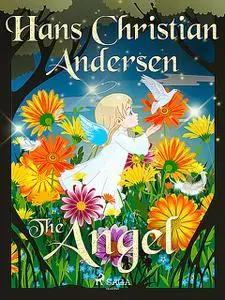 «The Angel» by Hans Christian Andersen