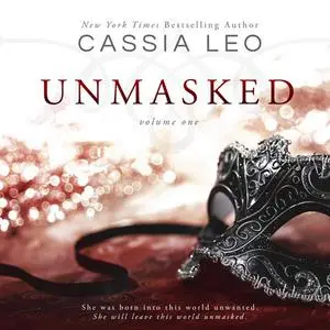 «Unmasked» by Cassia Leo