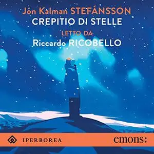 «Crepitio di stelle» by Jon Kalman Stefansson