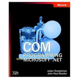 COM Programming with Microsoft .NET (Repost) 