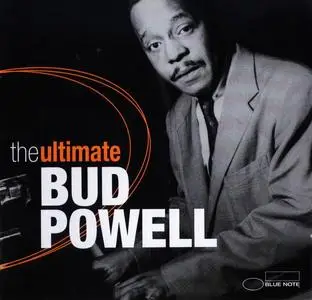 Bud Powell - The Ultimate Bud Powell [Recorded 1947-1959] (2012)