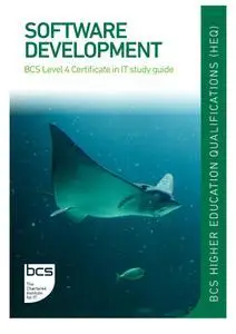 Software Development : BCS Level 4 Certificate in IT study guide