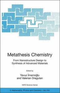 Metathesis Chemistry: From Nanostructure Design to Synthesis of Advanced Materials