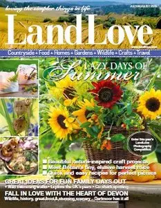 LandLove Magazine - July - August 2015
