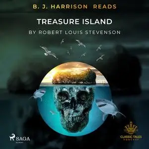 «B. J. Harrison Reads Treasure Island» by Robert Louis Stevenson