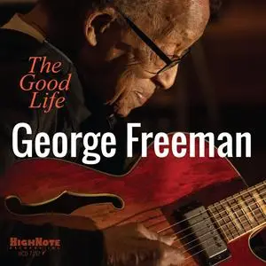 George Freeman - The Good Life (2023)