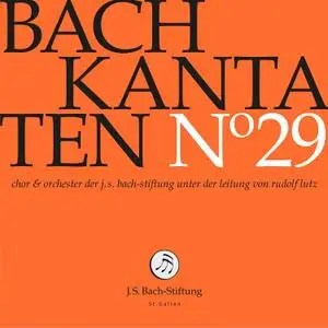 Rudolf Lutz, Chor und Orchester der J. S. Bach-Stiftung - Bach Kantaten N°29: BWV 147, 83, 115 (2019)