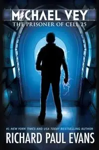 «Michael Vey: The Prisoner of Cell 25» by Richard Paul Evans