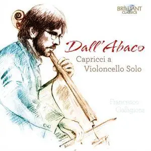 Francesco Galligioni - Dall'Abaco: Capricci a Violoncello Solo (2018) [Official Digital Download 24/96]