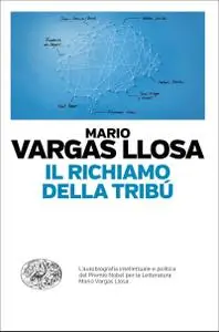 Mario Vargas Llosa - Il richiamo della tribù